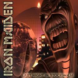 Iron Maiden (UK-1) : Last Night in Stockholm